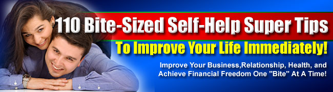 110 Bite-Sized Self Help Tips / 110バイトサイズの自助努力ヒント集