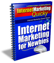 Internet Marketing Basics For Newbies インターネット・マーケティング・ベイシックス・フォー・ニュービーズ