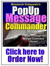 『 PopUp Message Commander《マスター・リセール・ライト付き》』は、こちらをクリックしてご注文下さい！