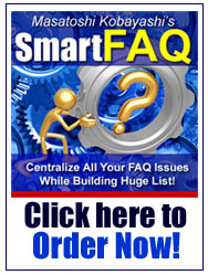 こちらをクリックして『 Smart FAQ / スマート　ＦＡＱ』をご注文下さい！