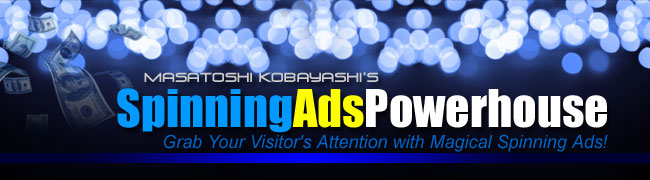 Spinning Ads Powerhouse スピニング・アズ・パワーハウス