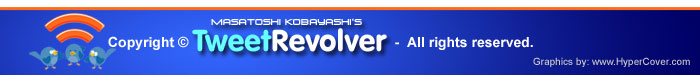 Tweet Revolver トゥウィート・レボルバー