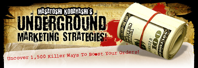 Underground Marketing Strategies　アンダーグラウンド・マーケティング・ストラテジーズ