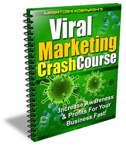 Viral Marketing Crash Course ヴァイラル・マーケティング・クラッシュ・コース
